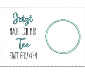 Stickdatei ITH - Mug Rug Tee statt Gedanken